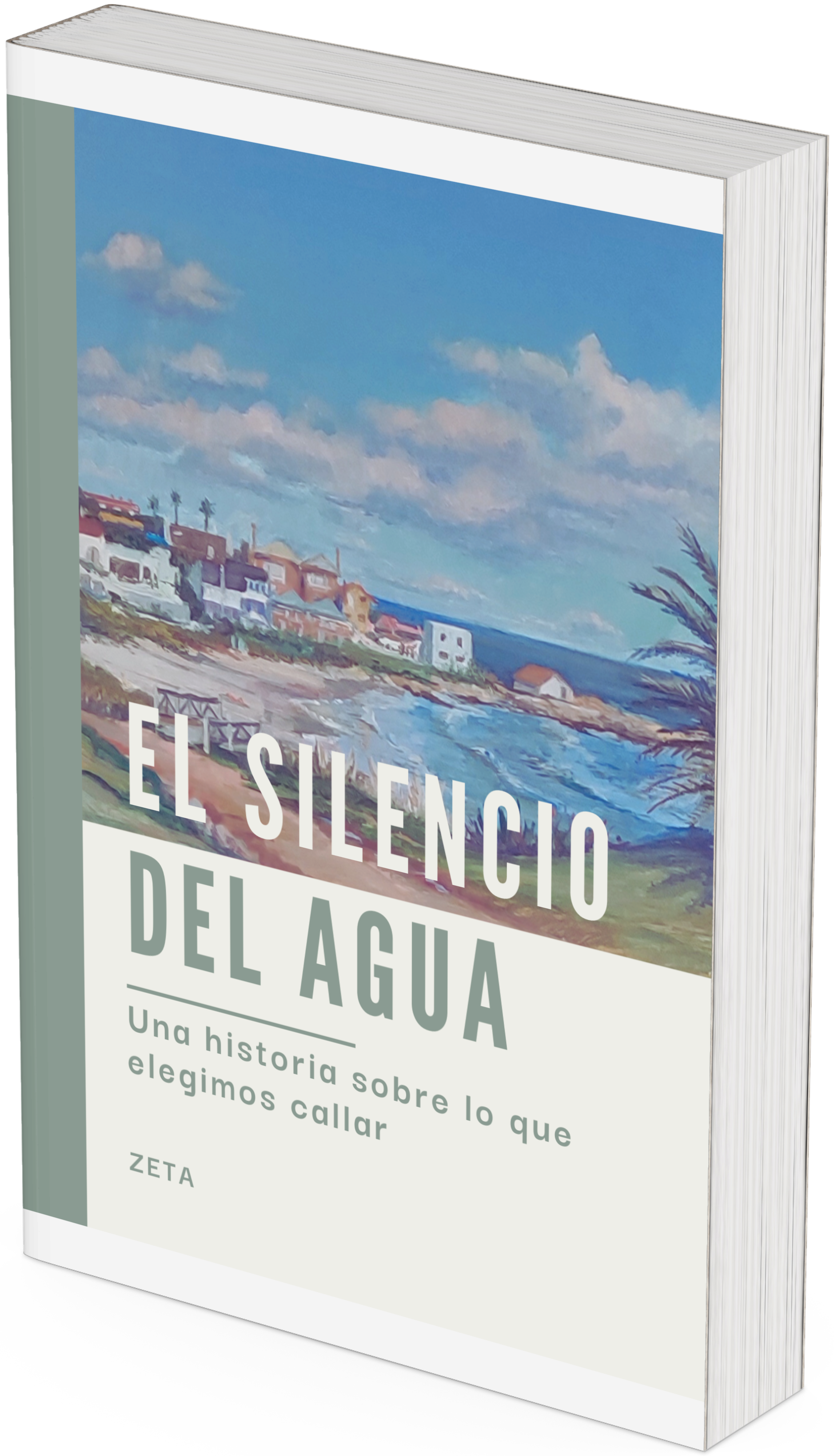 El Silencio del Agua – Una novela para sanar lo que callamos
